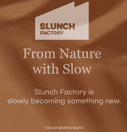 Slunch Factory